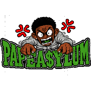 PAPE A$YLUM